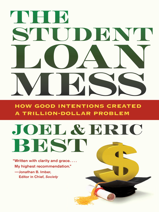 Title details for The Student Loan Mess by Joel Best - Wait list